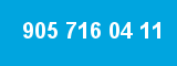 905 716 04 11 905 716 04 11